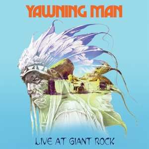 LP Yawning Man: Live At Giant Rock LTD | CLR
