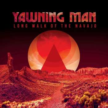 CD Yawning Man: Long Walk Of The Navajo