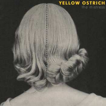Album Yellow Ostrich: The Mistress