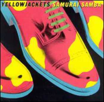 Album Yellowjackets: Samurai Samba