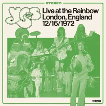 Yes: Live at the Rainbow, London, England 12/16/1972