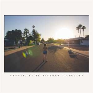 CD Yesterday Is History: Circles