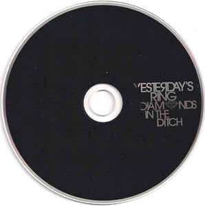 CD Yesterday's Ring: Diamonds In The Ditch