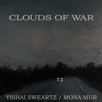 Album Mona Mur: Clouds Of War