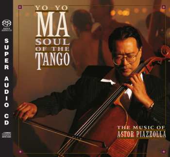 SACD Yo-Yo Ma: Soul Of The Tango (The Music Of Astor Piazzolla) NUM