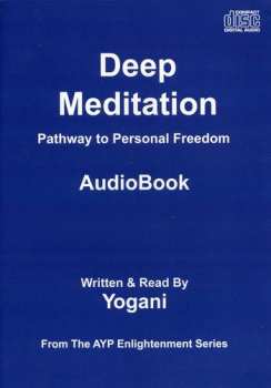 Album Yogani: Deep Meditation: Pathway To Personal Freedom