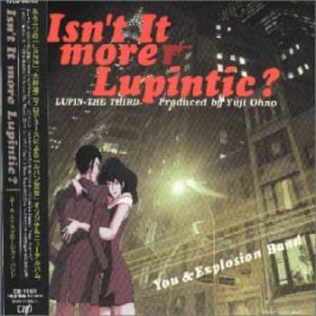 Album You & The Explosion Band: Isn't It More Lupintic? = ルパン三世 Isn't It more Lupintic?