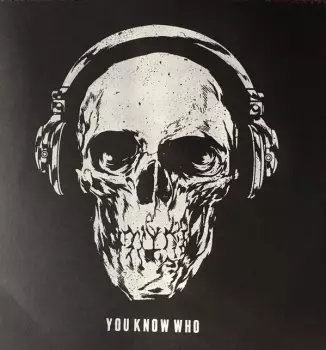 You Know Who: You Know Who