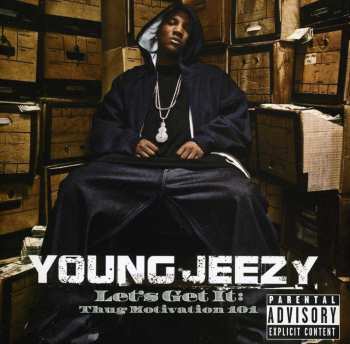 CD Young Jeezy: Let's Get It: Thug Motivation 101