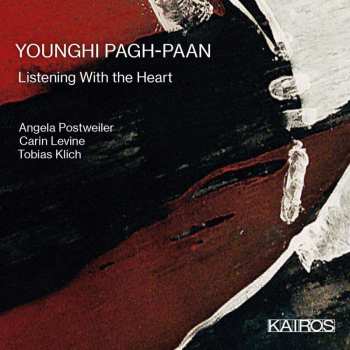 CD Younghi Pagh-Paan: Listening With The Heart