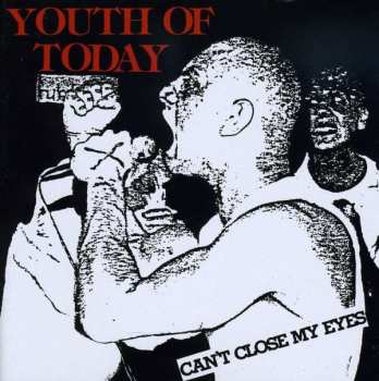 CD Youth Of Today: Can't Close My Eyes