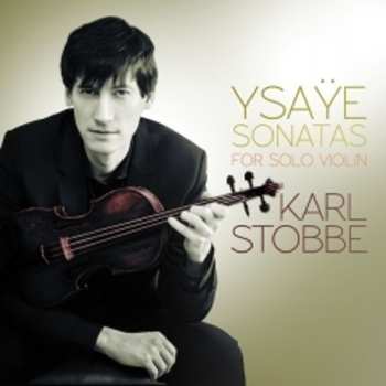 Album Eugene Ysaye: Sonatas For Solo Violin 