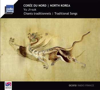 Album Yu Ji-suk: Corée Du Nord: Chants Traditionnels = North Korea: Traditional Songs