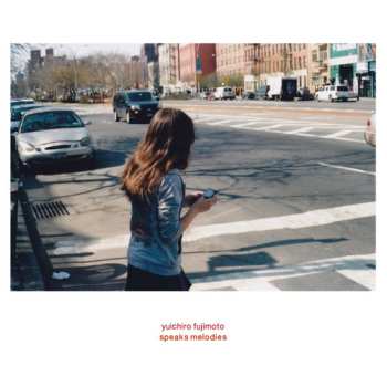 Album Yuichiro Fujimoto: Speaks Melodies