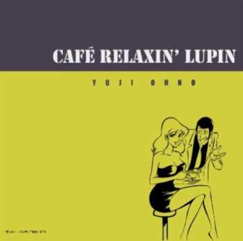 CD Yuji Ohno: Café Relaxin’ Lupin