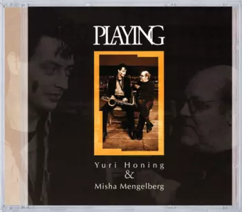 Yuri Honing: Playing