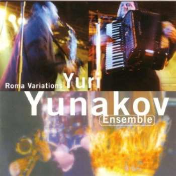 Album Yuri Yunakov Ensemble: Roma Variations