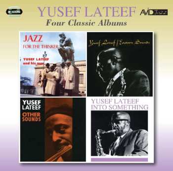 2CD Yusef Lateef: Jazz For The Thinker / Eastern Sounds / Other Sounds / Into Something