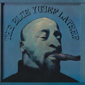 CD Yusef Lateef: The Blue Yusef Lateef