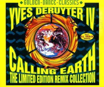 CD Yves Deruyter: Calling Earth (The Limited Edition Remix Collection)