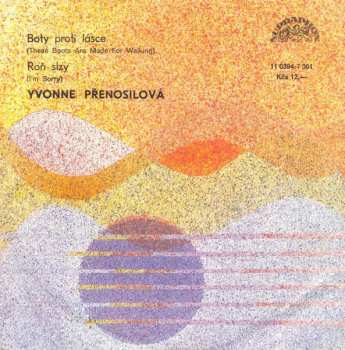 Album Yvonne Přenosilová: Boty Proti Lásce (These Boots Are Made For Walking) / Roň Slzy (I'm Sorry)