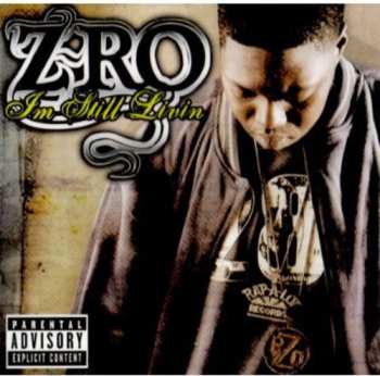 CD Z-Ro: Im Still Livin