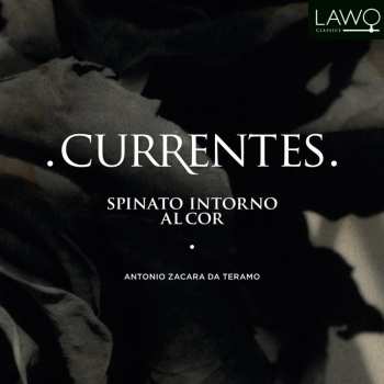 Album Zacara Da Teramo / Currentes / Mulders / Almenning: Spinato Intorno Al Cor