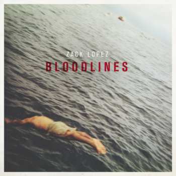 LP Zack Lopez: Bloodlines CLR