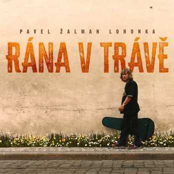 LP Zalman Pavel Lohonka: Rana V Trave