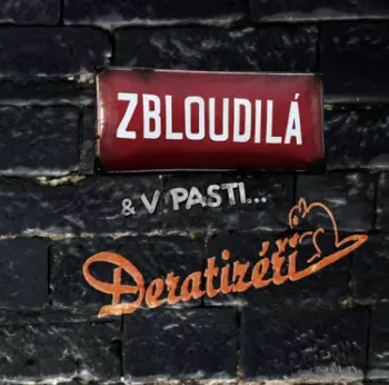 Deratizéři: Zbloudilá & V pasti