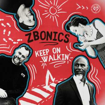 Album Zbonics: Keep On Walkin'
