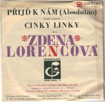 SP Zdenka Lorencová: Přijď K Nám (Absolutno) / Cinky Linky