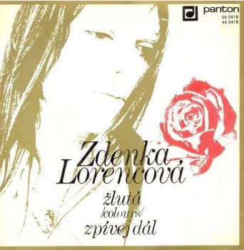 Album Zdenka Lorencová: Žlutá (Colours) / Zpívej Dál