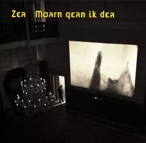 Zea: Moarn Gean Ik Dea