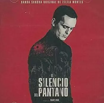 El silencio del pantano (Banda Sonora Orginal De Zeltia Montes)