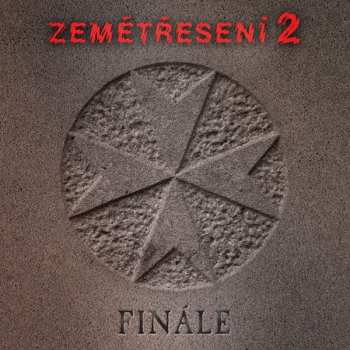 Album Zemětřesení: Zemětřesení 2 - Finále