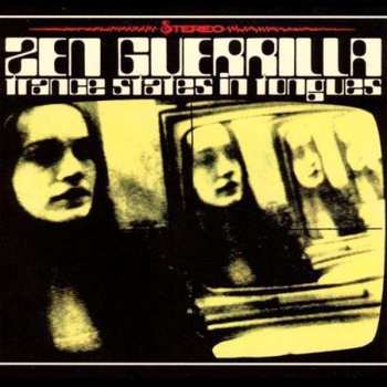 CD Zen Guerrilla: Trance States In Tongues DIGI