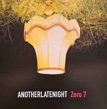 2LP Zero 7: AnotherLateNight CLR