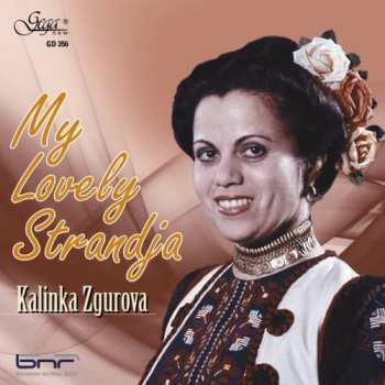 Album Zgurova,kalinka / Zgurova,kalinka: My Lovely Strandja
