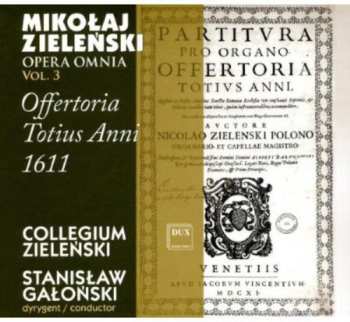 Album Zielenski / Galonski / Bialko: Opera Omnia 3: Offertoria Totius Anni 1611