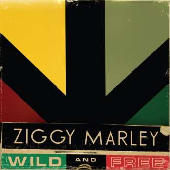 Album Ziggy Marley: Wild And Free