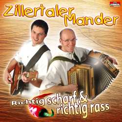 CD Zillertaler Mander: Richtig Scharf & Richtig Rass