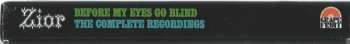 4CD/Dobozkészlet Zior: Before My Eyes Go Blind: The Complete Recordings