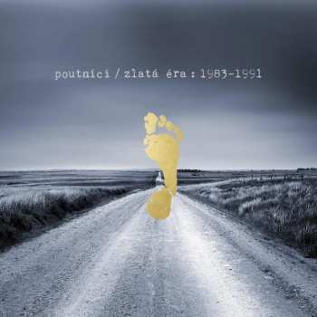 Album Poutníci: Zlatá éra: 1983-1991