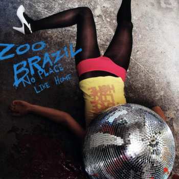 Album Zoo Brazil: No Place Like Home
