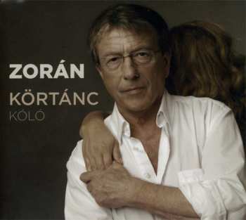 Album Zorán Sztevanovity: Körtánc - Kóló