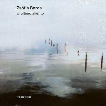CD Zsófia Boros: El Último Aliento