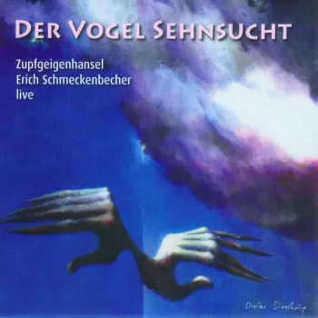 Der Vogel Sehnsucht: Live