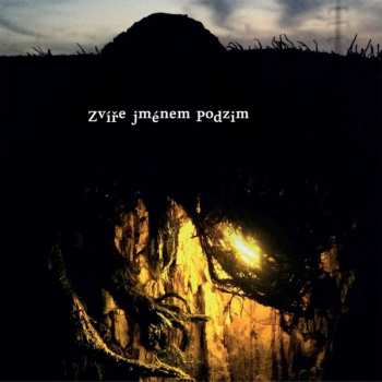 LP Zvíře Jménem Podzim: Zvíře Jménem Podzim